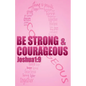 Be strong & courageous: Biblical Affirmations for Breast Cancer Patients and Survivors - Paperback