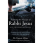 Following the Footsteps of Rabbi Jesus into the Courts of Heaven: Partnering with Jesus to Pray Prayers That Hit the Mark - Hardcover
