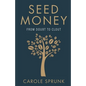 Seed Money: From Doubt to Clout - Paperback