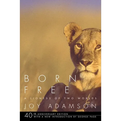 Born Free: A Lioness of Two Worlds - Paperback