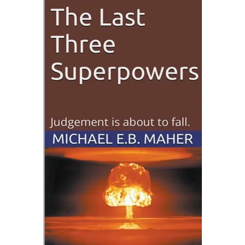 The Last Three Superpowers - Paperback