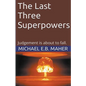 The Last Three Superpowers - Paperback