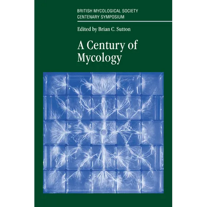 A Century of Mycology - Paperback