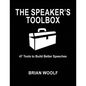 The Speaker's Toolbox: 47 Tools to Build Better Speeches - Paperback