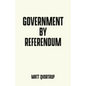 Government by referendum - Paperback