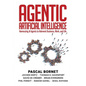 Agentic Artificial Intelligence: Harnessing AI Agents to Reinvent Business, Work, and Life - Paperback
