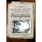 Across Seven Generations in Pennsylvania: A Cummins family history - Hardcover