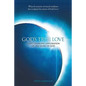 God's True Love: A Life-Changing Exploration of the Heart of God - Paperback