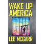 Wake Up America - Hardcover