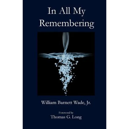 In All My Remembering - Paperback