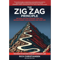 The Zig Zag Principle: The Goal-Setting Strategy That Will Revolutionize Your Business and Your Life - Hardcover