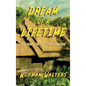 Dream of A Lifetime: Ten Years in The Upper Amazon - Hardcover