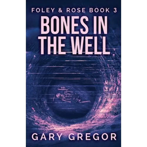 Bones In The Well - Paperback
