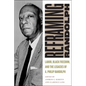 Reframing Randolph: Labor, Black Freedom, and the Legacies of A. Philip Randolph - Hardcover