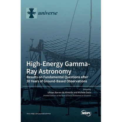 High-Energy Gamma-Ray Astronomy: Results on Fundamental Questions after 30 Years of Ground-Based Observations - Hardcover