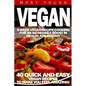Vegan: 9-Week Vegan Recipe Cooking for an Incredible Boost in Health and Energy - Paperback