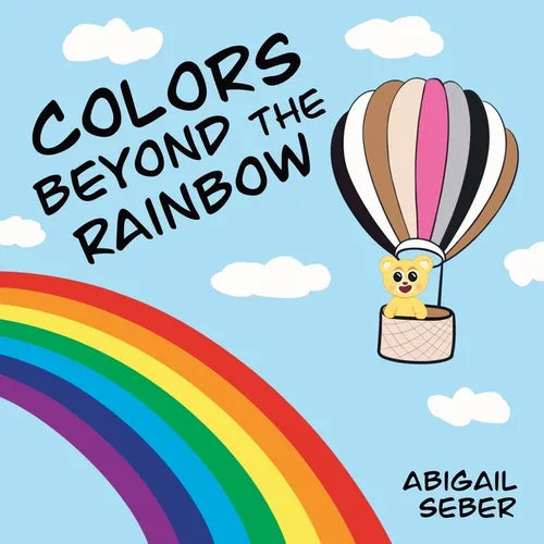 Colors Beyond the Rainbow - Paperback