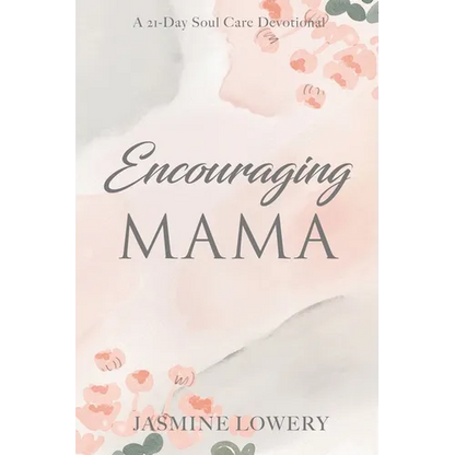 Encouraging Mama - Paperback