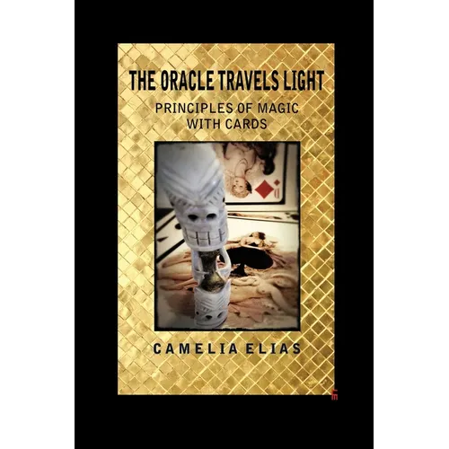 The Oracle Travels Light: Principles of Magic with Cards - Paperback