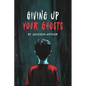 Giving Up Your Ghosts - Paperback