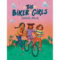 The Biker Girls - Hardcover