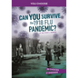Can You Survive the 1918 Flu Pandemic?: An Interactive History Adventure - Hardcover