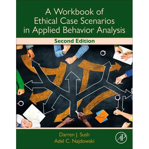 A Workbook of Ethical Case Scenarios in Applied Behavior Analysis - Paperback