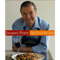 Jacques Pepin Fast Food My Way - Hardcover