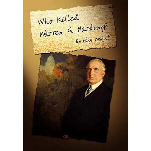 Who Killed Warren G. Harding? - Paperback
