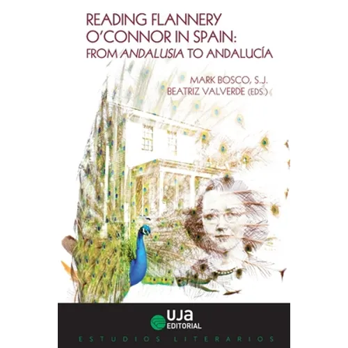Reading Flannery O'Connor in Spain: From Andalusia to Andalucia - Paperback