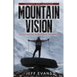 MountainVision: Lessons Beyond the Summit - Paperback