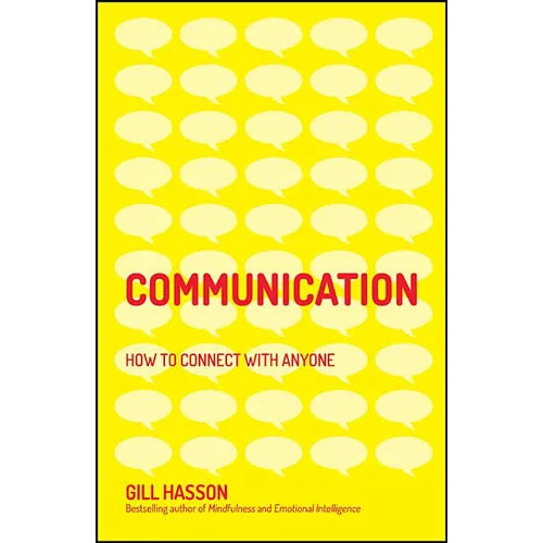 Communication: How to Connect with Anyone - Paperback