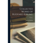 Collected Works of Rudyard Kipling; Volume 1 - Hardcover
