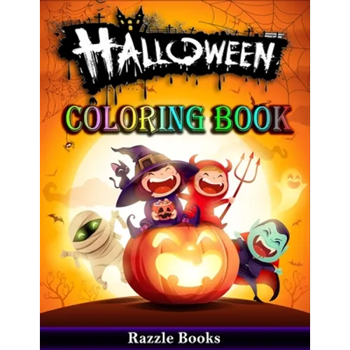 Halloween Coloring Book: 50 Fun and Unique Halloween Characters to Color, For Kids ages 2-4, 4-6 and 8-10 - Paperback