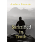 Sanctified in Truth: 90-Day Mens Devotional - Paperback