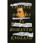 Chinese dreams in Romantic England: The life and times of Thomas Manning - Hardcover