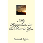 My Happiness in the Son is You - Paperback
