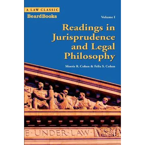 Readings in Jurisprudence and Legal Philosophy: Volume I - Paperback