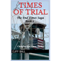 Times of Trial: Christian End Times Thriller (Book 3) - Paperback