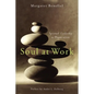 Soul at Work: Spiritual Leadership in Organizations - Paperback