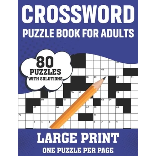 Crossword Puzzle Book For Adults: Take a Puzzle Journey With 80 Large Print Easy-To-Hard Crossword Puzzles Book For Adults Seniors Men And Women Mediu - Paperback