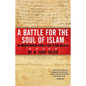 A Battle for the Soul of Islam: An American Muslim Patriot's Fight to Save His Faith - Paperback