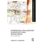 Experiential Visualization in Architectural Design Media: How It Actually Works - Paperback