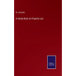 A Handy Book on Property Law - Hardcover