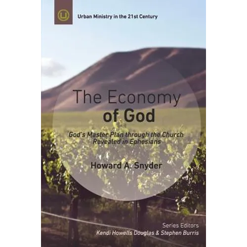 The Economy of God: A Practical Commentary on Ephesians - Paperback