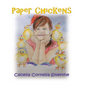 Paper Chickens - Hardcover