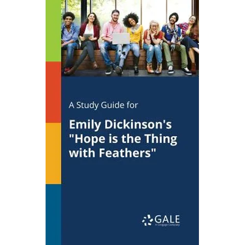 A Study Guide for Emily Dickinson's "Hope is the Thing With Feathers" - Paperback