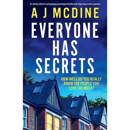 Everyone Has Secrets: An utterly addictive and gripping psychological thriller with edge-of-your-seat suspense - Paperback