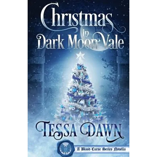 Christmas In Dark Moon Vale: A Blood Curse Series Novella - Paperback