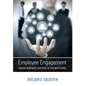 Employee Engagement Taking Business Success to the Next Level - Hardcover
